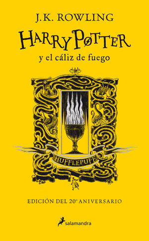 HARRY POTTER 4 Y EL CÁLIZ DE FUEGO (EDICIÓN HUFFLEPUFF DEL 20º ANIVERSARIO) (HARRY