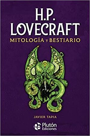 H.P. LOVECRAFT MITOLOGÍA Y BESTIARIO (COLECCION ORO)