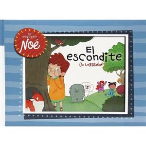 EL PEQUEÑO NOÉ: EL ESCONDITE