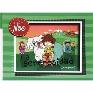 EL PEQUEÑO NOE: LA GENEROSIDAD