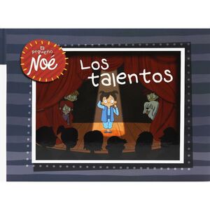 EL PEQUEÑO NOE: LOS TALENTOS
