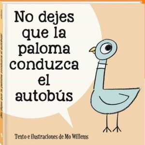 NO DEJES QUE LA PALOMA CONDUZCA EL AUTOBUS