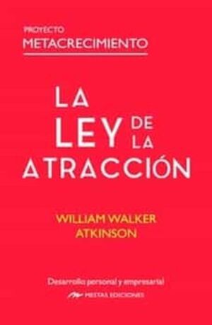 LA LEY DE LA ATRACCIÓN: PROYECTO METACRECIMIENTO