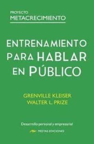 ENTRENAMIENTO PARA HABLAR EN PUBLICO: PROYECTO METACRECIMIENTO