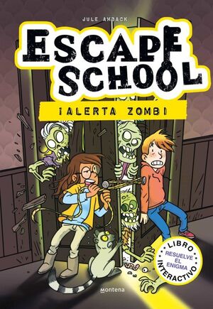 ESCAPE SCHOOL ¡ALERTA ZOMBI!