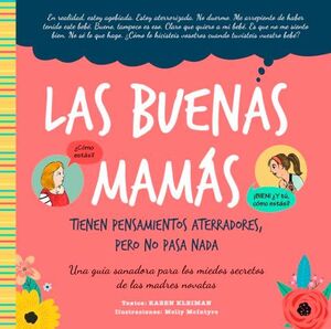 LAS BUENAS MAMÁS TIENEN PENSAMIENTOS ATERRADORES, PERO NO PASA NADA