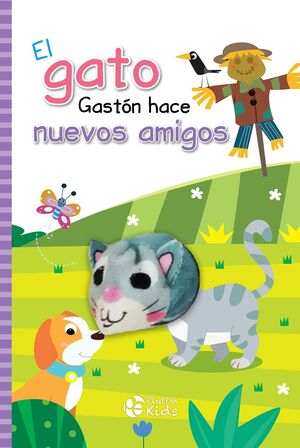 EL GATO GASTON HACE NUEVOS AMIGOS LIBRO TITERE