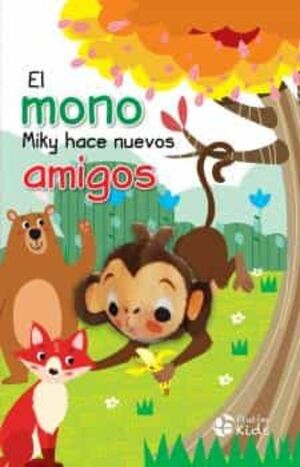 EL MONO MIKY HACE NUEVOS AMIGOS LIBRO TITERE