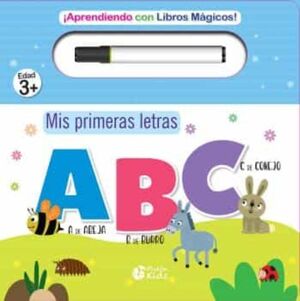 MIS PRIMERAS LETRAS: APRENDO CON LIBROS MAGICOS