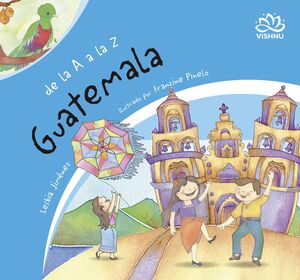 DE LA A A LA Z: GUATEMALA