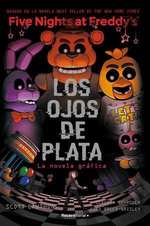 FIVE NIGHTS AT FREDDYS 1: LOS OJOS DE PLATA (NOVELA GRAFICA)