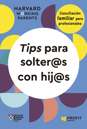 Portada de TIPS PARA SOLTER@S CON HIJ@S