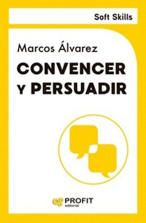CONVENCER Y PERSUADIR SOFT SKILLS