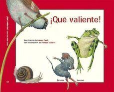 ¡QUE VALIENTE!