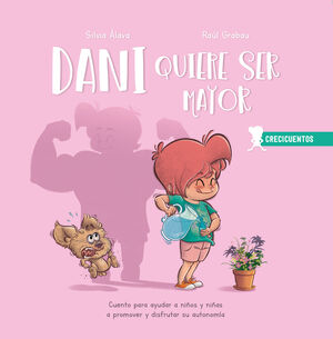 CRECICUENTOS 10: DANI QUIERE SER MAYOR