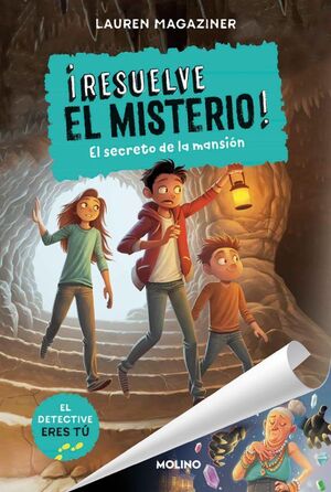 ¡RESUELVE EL MISTERIO! 1: EL SECRETO DE LA MANSIÓN