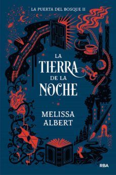 LA PUERTA DEL BOSQUE 2: LA TIERRA DE LA NOCHE