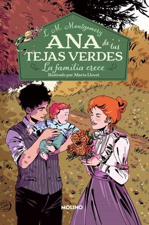 ANA DE LAS TEJAS VERDES 10: LA FAMILIA CRECE