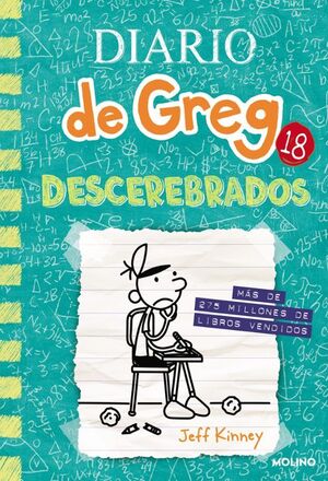 DIARIO DE GREG 18:  DESCEREBRADOS