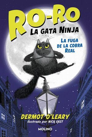 RO-RO GATA NINJA 1: LA FUGA DE LA COBRA REAL