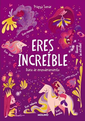 ERES INCREIBLE: DIARIO DE EMPODERAMIENTO PARA NIÑAS