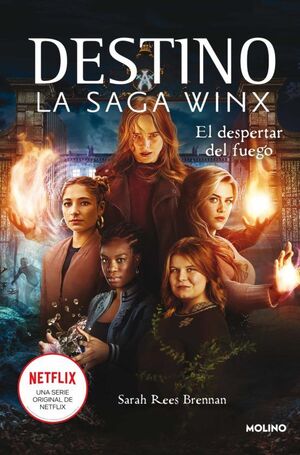 DESTINO, SAGA WINX 2: EL DESPERTAR DEL FUEGO