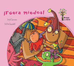 *¡FUERA MIEDOS!