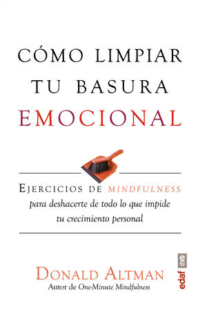 CÓMO LIMPIAR TU BASURA EMOCIONAL