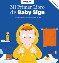 MI PRIMER LIBRO DE BABY SIGN VOL. 1