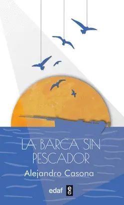 Portada de LA BARCA SIN PESCADOR