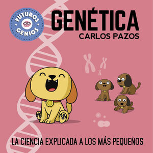 FUTUROS GENIOS 2: GENÉTICA
