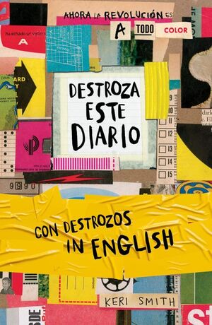 DESTROZA ESTE DIARIO. AHORA A TODO COLOR Y CON DESTROZOS IN ENGLI SH