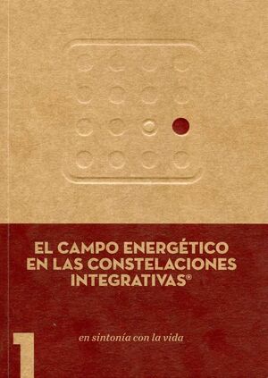 * EL CAMPO ENERGÉTICO EN LAS CONSTELACIONES INTEGRATIVAS