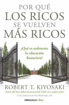 POR QUE LOS RICOS SE VUELVEN MÁS RICOS