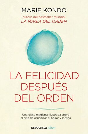 MAGIA DEL ORDEN 2: LA FELICIDAD DESPUES DEL ORDEN