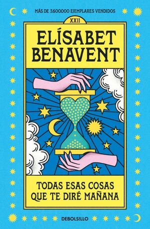 TODAS ESAS COSAS QUE TE DIRE MAÑANA