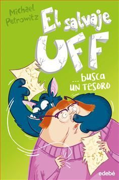 EL SALVAJE UFF 3: BUSCA UN TESORO