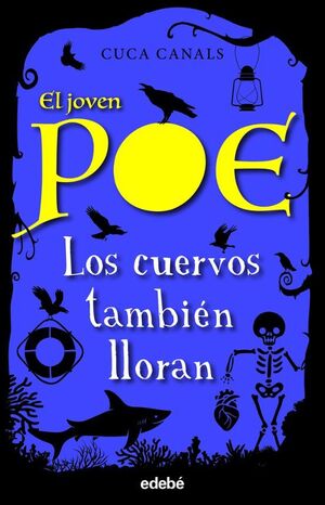 EL JOVEN POE 10: LOS CUERVOS TAMBIEN LLORAN