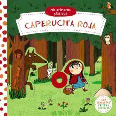 MIS PRIMEROS CLASICOS. CAPERUCITA ROJA