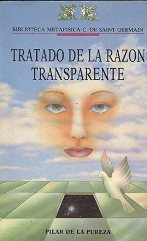 * TRATADO DE LA RAZÓN TRANSPARENTE.