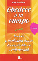 *OBEDECE A TU CUERPO, ¡ÁMATE!