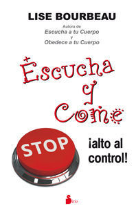 * ESCUCHA A TU CUERPO Y COME