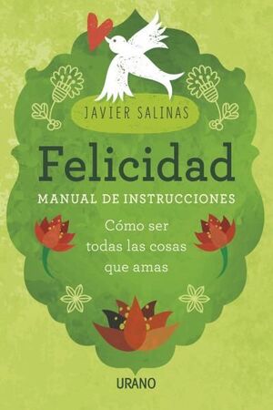 * FELICIDAD, MANUAL DE INSTRUCCIONES