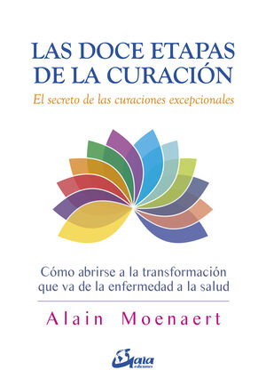 * LAS DOCE ETAPAS DE LA CURACIÓN