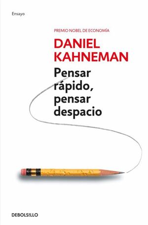 PENSAR RAPIDO, PENSAR DESPACIO