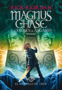 MAGNUS CHASE 2: EL MARTILLO DE THOR