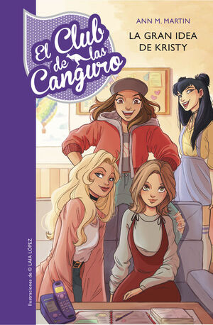 EL CLUB DE LAS CANGURO 1: LA GRAN IDEA DE KRISTY