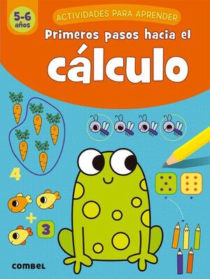 PRIMEROS PASOS HACIA EL CÁLCULO (5-6 AÑOS)