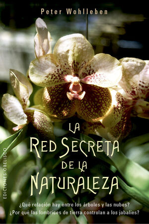 * LA RED SECRETA DE LA NATURALEZA