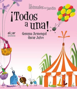 ANIMALES DEL JARDIN ¡TODOS A UNA! (IMPRENTA)